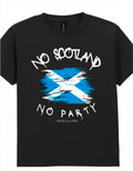 No Scotland No Party.
