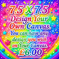 7.5” x 7.5” Design Your Own Canvas.