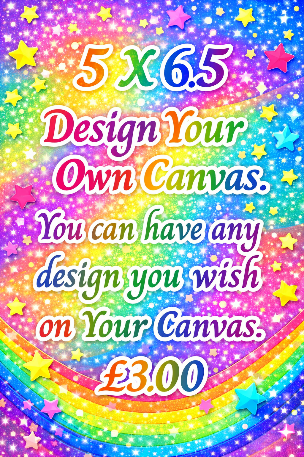 5” x 6.5” your own canvases.
